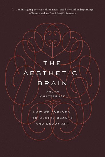 Anjan Chatterjee, Anjan Chatterjee, MD, University of Pennsylvania School of Medicine) Chatterjee, MD, Anjan (Professor of Neurology, Professor of Neurology - The Aesthetic Brain, Häftad