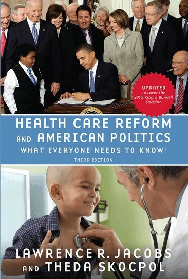 Lawrence Jacobs, Theda Skocpol - Health Care Reform and American Politics, Inbunden