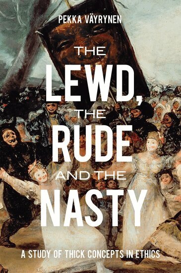 Pekka Vayrynen - The Lewd, the Rude and the Nasty, Häftad