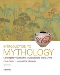 bokomslag Introduction to Mythology: Contemporary Approaches to Classical and World Myths