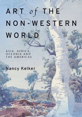 Art of the Non-Western World: Asia, Africa, Oceania, and the Americas 1