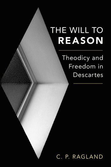 The Will to Reason 1