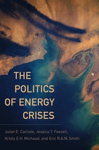 bokomslag The Politics of Energy Crises