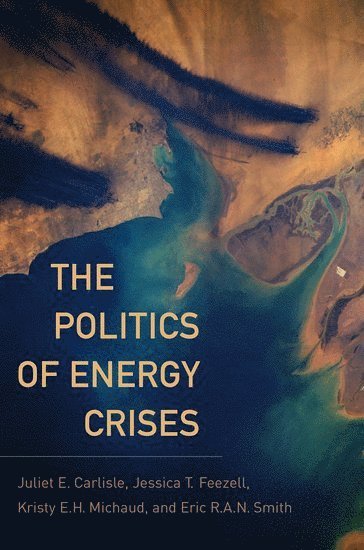 The Politics of Energy Crises 1