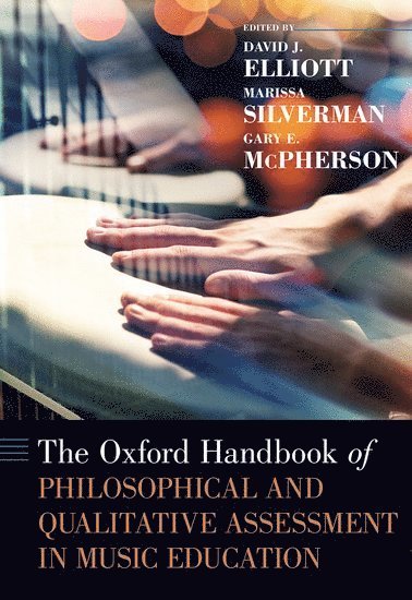 The Oxford Handbook of Philosophical and Qualitative Assessment in Music Education 1