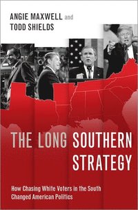 bokomslag The Long Southern Strategy