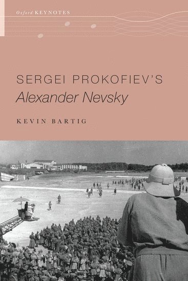 bokomslag Sergei Prokofiev's Alexander Nevsky
