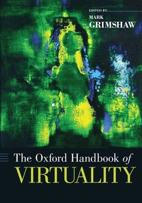 bokomslag Oxford Handbook of Virtuality