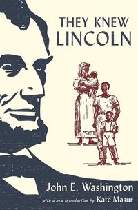 bokomslag They Knew Lincoln