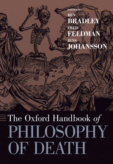 The Oxford Handbook of Philosophy of Death 1
