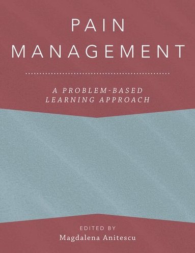 Magdalena Anitescu - Pain Management, Inbunden