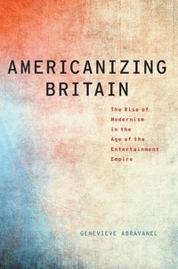 bokomslag Americanizing Britain