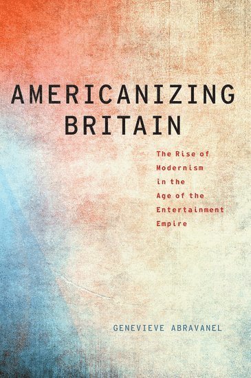 bokomslag Americanizing Britain