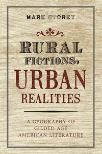 bokomslag Rural Fictions, Urban Realities