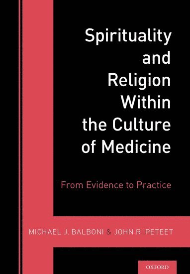 bokomslag Spirituality and Religion Within the Culture of Medicine