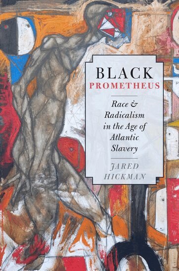 Jared Hickman - Black Prometheus, Inbunden