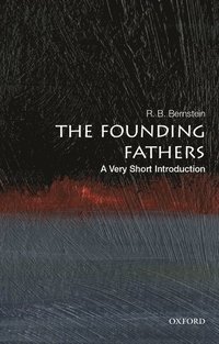 bokomslag The Founding Fathers: A Very Short Introduction