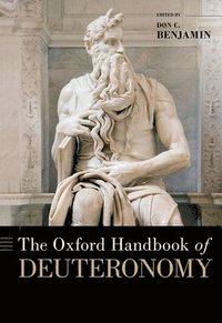 bokomslag The Oxford Handbook of Deuteronomy