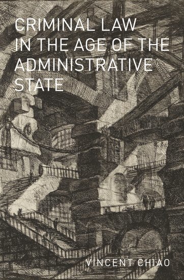 bokomslag Criminal Law in the Age of the Administrative State