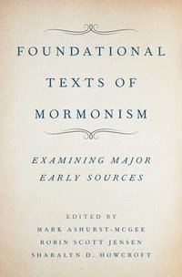 bokomslag Foundational Texts of Mormonism