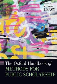 bokomslag The Oxford Handbook of Methods for Public Scholarship