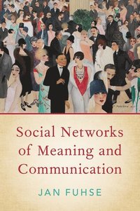 bokomslag Social Networks of Meaning and Communication