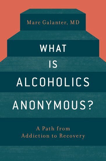 Marc Galanter - What is Alcoholics Anonymous?, Häftad