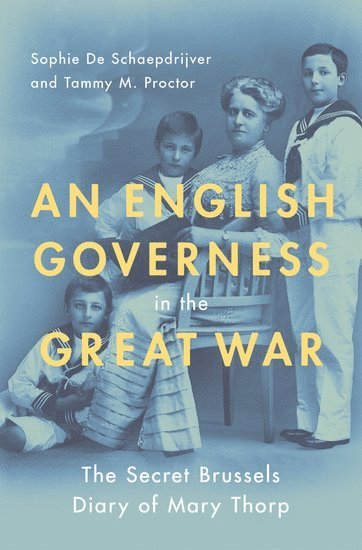 bokomslag An English Governess in the Great War