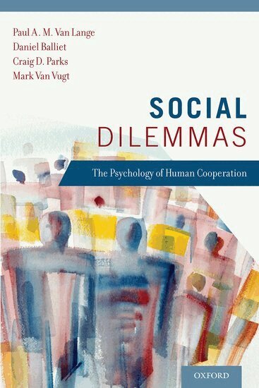 Paul A. M. Van Lange, Daniel Balliet, Craig D. Parks, Mark Van Vugt - Social Dilemmas, Häftad