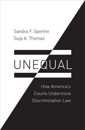 Sandra F. Sperino, Suja A. Thomas - Unequal, Inbunden