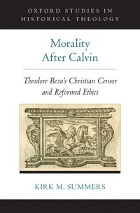 bokomslag Morality After Calvin