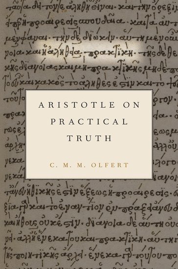 Aristotle on Practical Truth 1