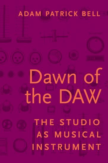 bokomslag Dawn of the DAW