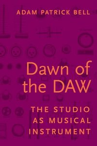 bokomslag Dawn of the DAW