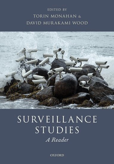 Torin Monahan, David Murakami Wood - Surveillance Studies, Häftad
