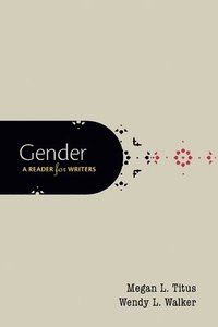 bokomslag Gender: A Reader for Writers