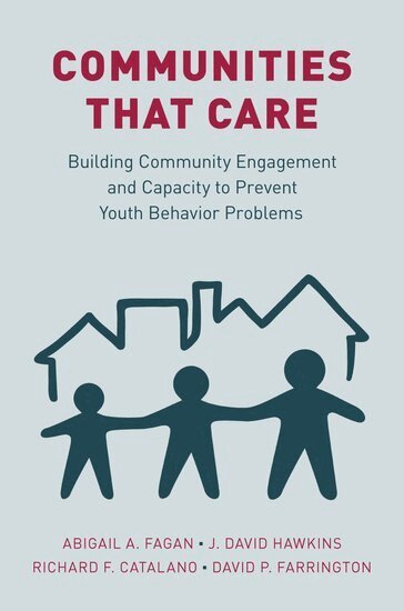 Abigail A. Fagan, J. David Hawkins, David P. Farrington, Richard F. Catalano - Communities that Care, Häftad