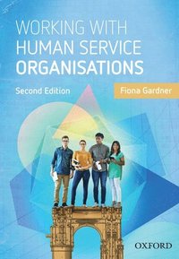 bokomslag Working with Human Service Organisations