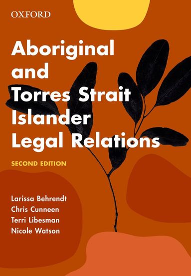 Larissa Behrendt, Chris Cunneen, Terri Libesman - Aboriginal and Torres Strait Islander Legal Relations, Häftad