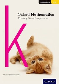 bokomslag Oxford Mathematics Primary Years Programme Student Book K