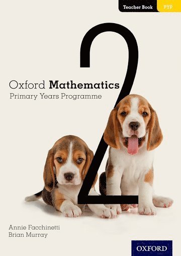 Annie Facchinetti, Brian Murray - Oxford Mathematics Primary Years Programme Teacher Book 2, Häftad