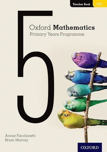 Oxford Mathematics Primary Years Programme Teacher Book 5 1