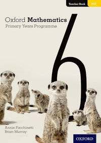 bokomslag Oxford Mathematics Primary Years Programme Teacher Book 6