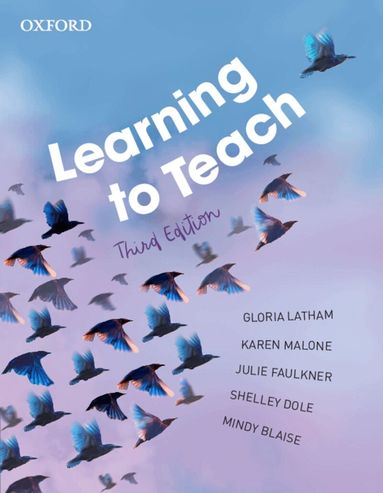Gloria Latham, Karen Malone, Mindy Blaise, Julie Faulkner, Shelley Dole - Learning to Teach, Häftad