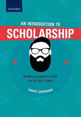 bokomslag Introduction to Scholarship, Building academic skills for tertiary study