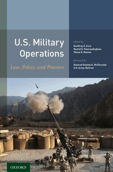 Stanley A. McChrystal, Geoffrey S. Corn, Rachel E. VanLandingham, Shane R. Reeves - U.S. Military Operations, Häftad