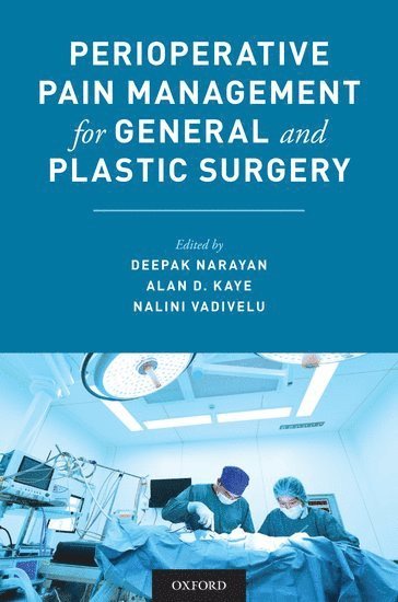 Perioperative Pain Management for General and Plastic Surgery 1