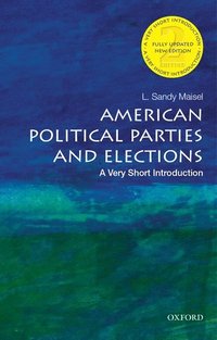bokomslag American Political Parties and Elections: A Very Short Introduction