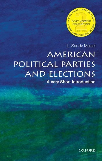 American Political Parties and Elections: A Very Short Introduction 1