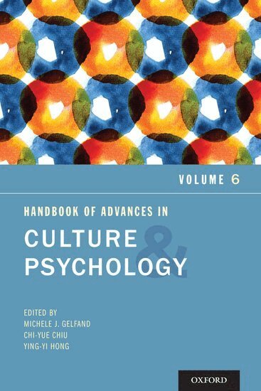 GELFAND, Gelfand, Michele J. Gelfand, Chi-yue Chiu, Ying-yi Hong - Handbook of Advances in Culture and Psychology, Inbunden